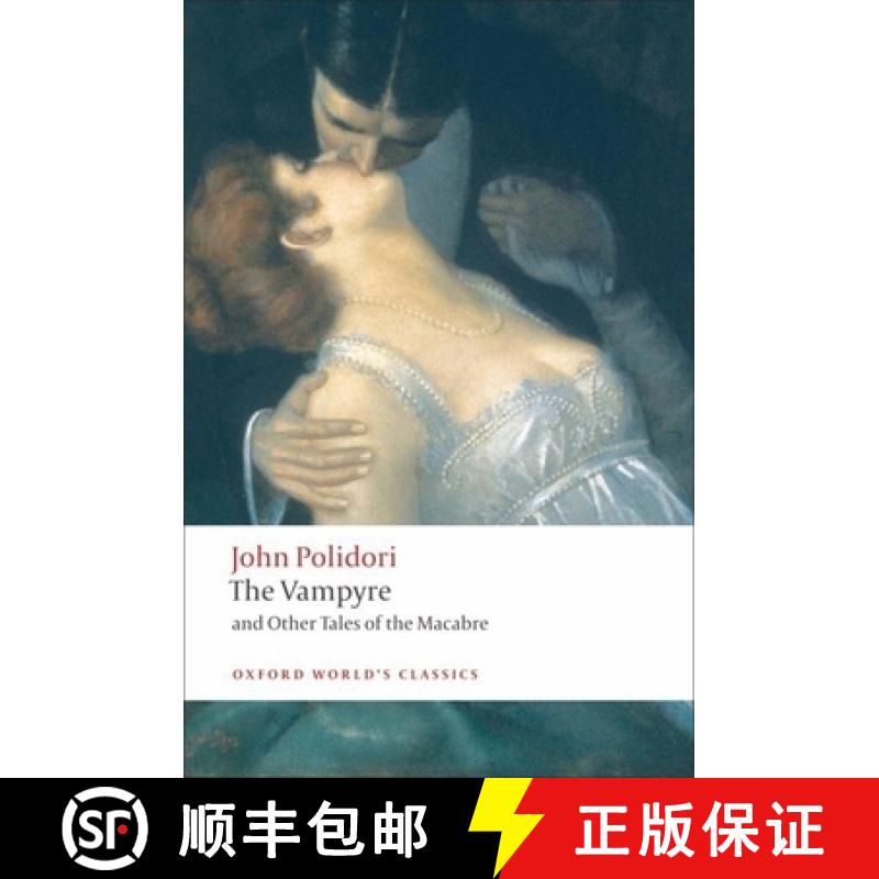 【3-4周达】吸血鬼 The Vampyre and Other Tales of the Macabre [9780199552412]