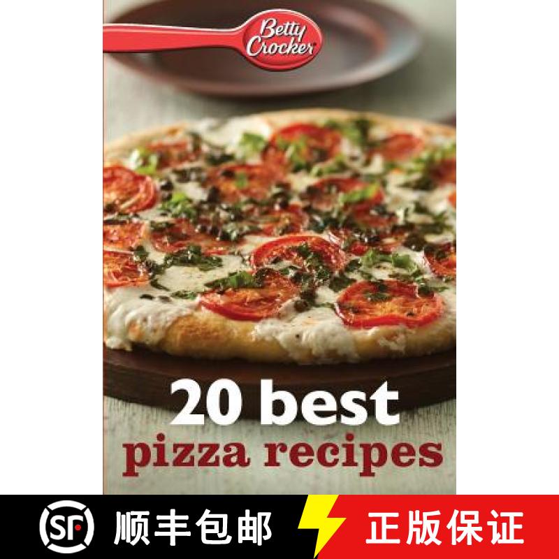 【3-4周达】Betty Crocker 20 Best Pizza Recipes [9780544314832]