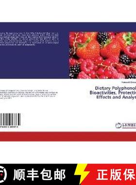 预订 Dietary Polyphenols: Bioactivities, Protective Effects and Analysis [9786202053372]
