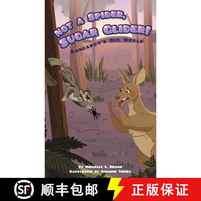 【3-4周达】Kangaroo's Big World: Not a Spider, Sugar Glider! [9781631637797]