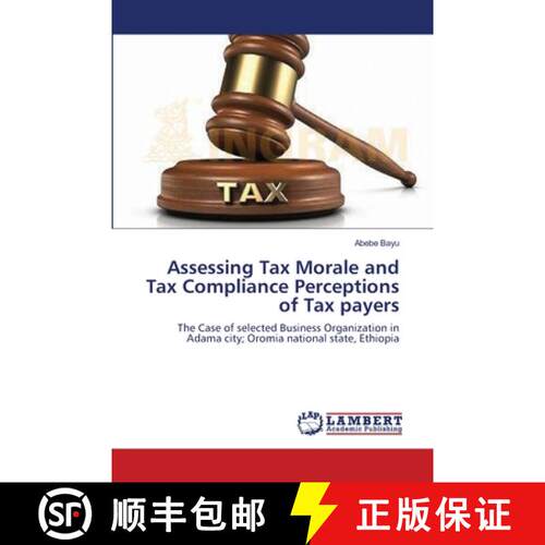 预订 Assessing Tax Morale and Tax Compliance Perceptions of Tax payers [9783659118548]