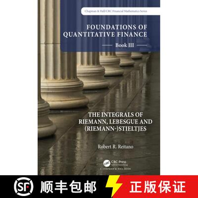 【3-4周达】精装 Foundations of Quantitative Finance: Book III.  The Integrals of Riemann, Lebesgue an... [9781032206561]