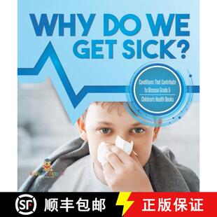 【3-4周达】Why Do We Get Sick? Conditions That Contribute to Disease Grade 5 | Children's Health Books [9781541984257]