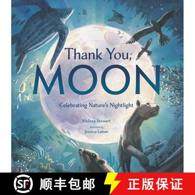 【3-4周达】精装 Thank You, Moon: Celebrating Nature's Nightlight [9780593435076]