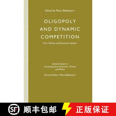 【3-4周达】Oligopoly and Dynamic Competition : Firm, Market and Economic System [9781349128204]