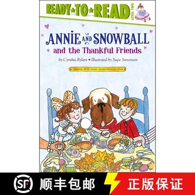 【3-4周达】精装 Annie and Snowball and the Thankful Friends: Ready-To-Read Level 2volume 10 [9781416972006]
