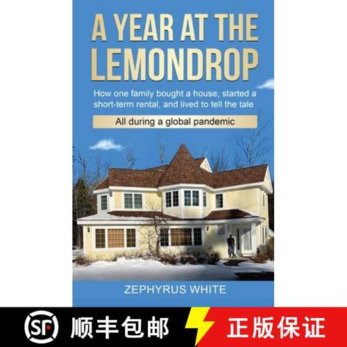 预订 A YEAR AT THE LEMONDROP: How one family bought a house,  started a short-term rental,  and lived... [9798218356569]