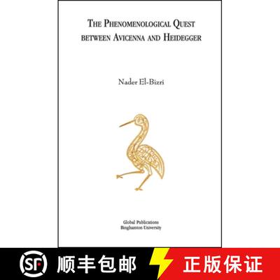 【3-4周达】The Phenomenological Quest Between Avicenna and Heidegger [9781586840051]