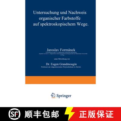 【3-4周达】Untersuchung und Nachweis organischer Farbstoffe auf spektroskopischem Wege: Erster Teil (... [9783642505072]