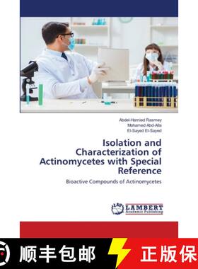 【3-4周达】Isolation and Characterization of Actinomycetes with Special Reference: Bioactive Compound... [9786202669139]