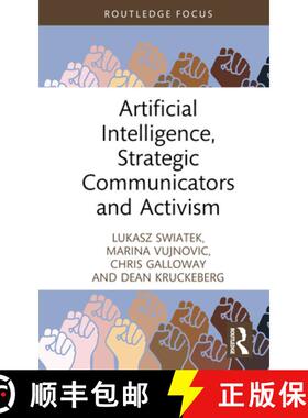 【3-4周达】Artificial Intelligence, Strategic Communicators and Activism [9781032348261]