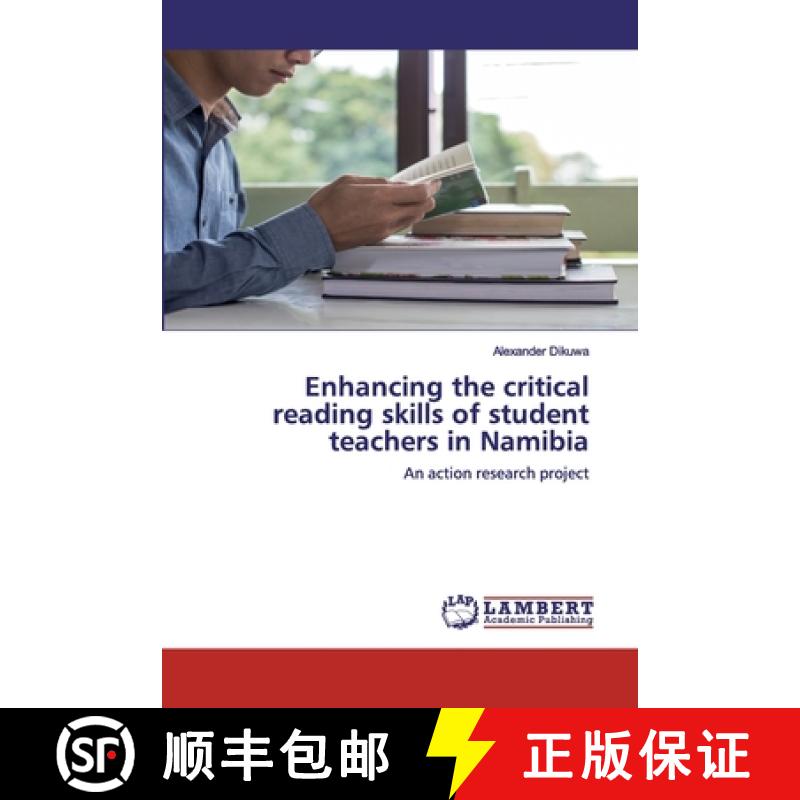 预订 Enhancing the critical reading skills of student teachers in Namibia [9786200214393]