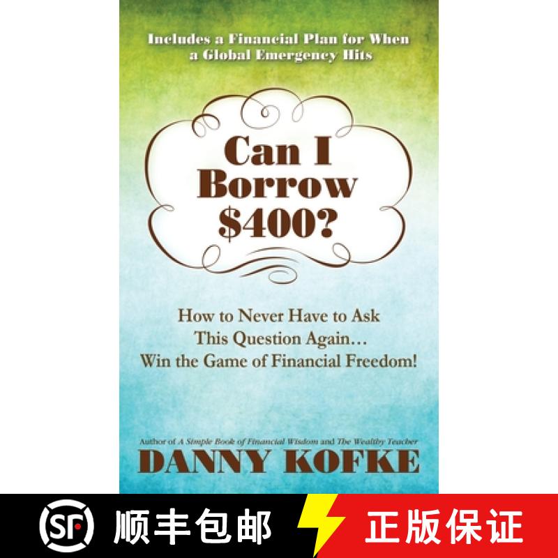【3-4周达】Can I Borrow $400: How to Never Have to Ask this Question Again...Win the Game of Financia... [9781948018791]
