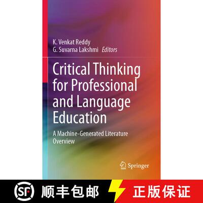 【3-4周达】Critical Thinking for Professional and Language Education: A Machine-Generated Literature ... [9783031379536]