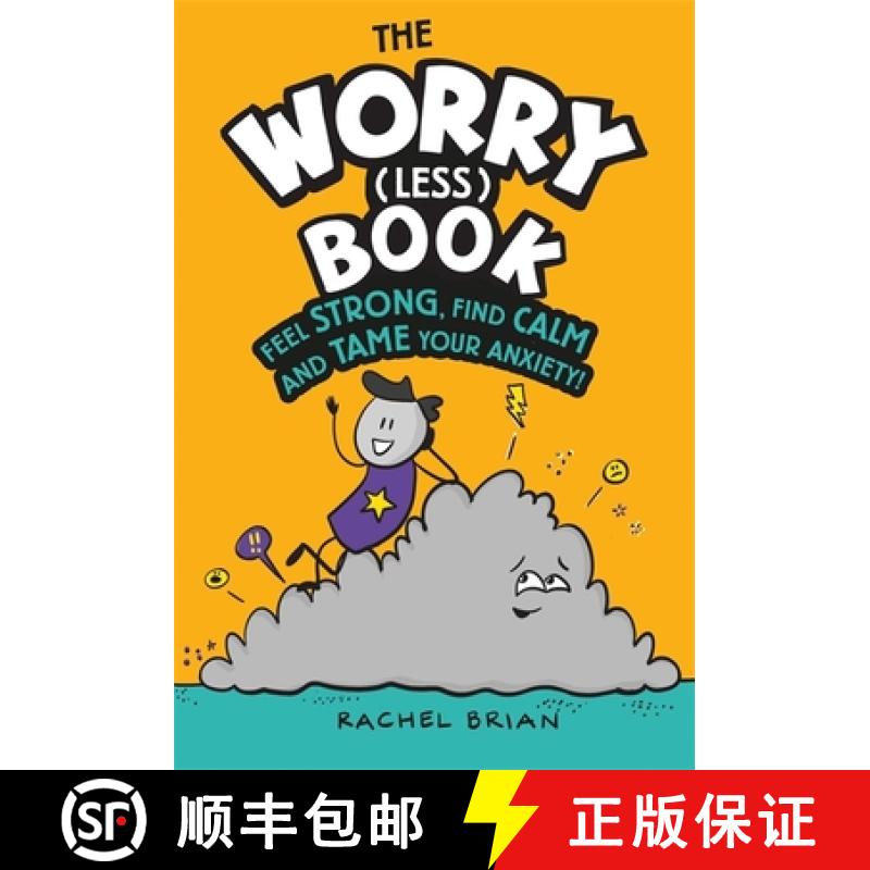 【3-4周达】Worry (Less) Book: Feel Strong, Find Calm and Tame Your Anxiety [9781526362780]