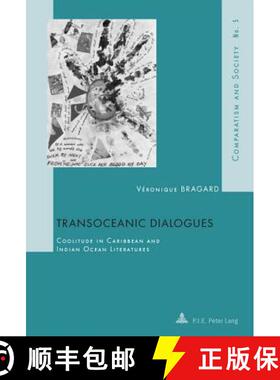 预订 Transoceanic Dialogues: Coolitude in Caribbean and Indian Ocean Literatures [9789052014180]