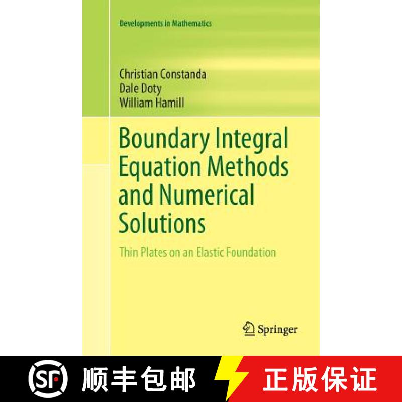 【3-4周达】Boundary Integral Equation Methods and Numerical Solutions : Thin Plates on an Elastic Fou... [9783319799278]