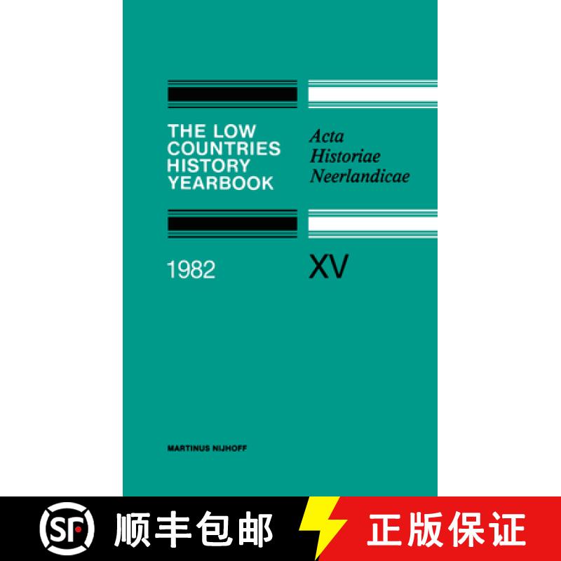 【3-4周达】The Low Countries History Yearbook 1982: ACTA Historiae Neerlandicae [9789400969360]