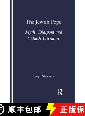 【3-4周达】The Jewish Pope: Myth, Diaspora and Yiddish Literature [9781900755771]