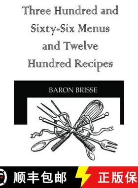 【3-4周达】Three Hundred and Sixty - Six Menus and Twelve Hundred Recipes [9781138985681]