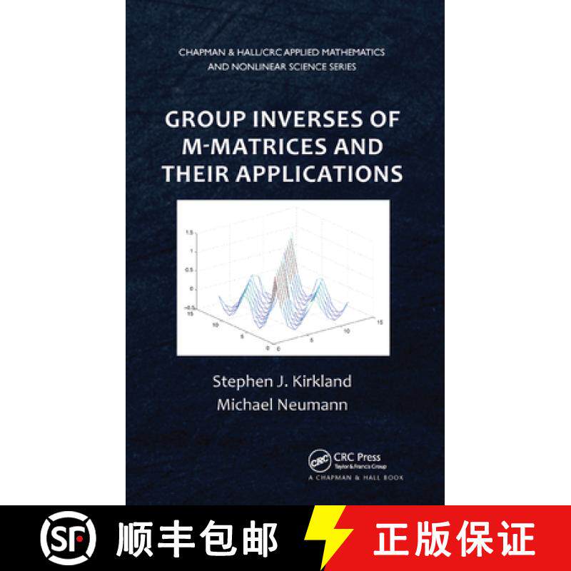 【3-4周达】Group Inverses of M-Matrices and Their Applications [9780367380489]