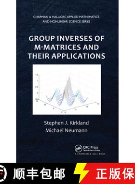 【3-4周达】Group Inverses of M-Matrices and Their Applications [9780367380489]