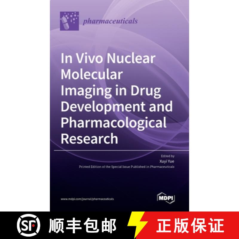 【3-4周达】In Vivo Nuclear Molecular Imaging in Drug Development and Pharmacological Research [9783036573915]