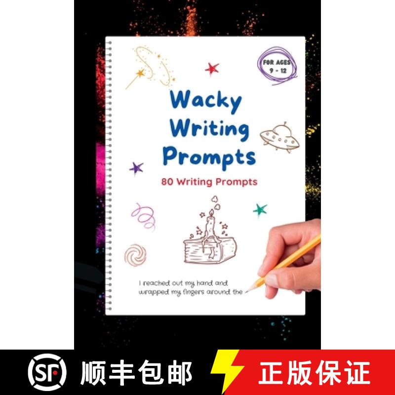 【2-3周达】Wacky Writing Prompts Journal : 80 writing prompts to spark the creative writing bug! [9780987615749]