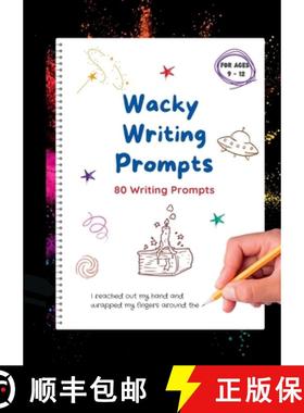 【3-4周达】Wacky Writing Prompts Journal : 80 writing prompts to spark the creative writing bug! [9780987615749]