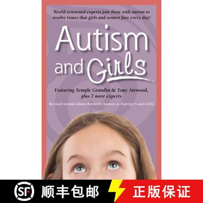 【3-4周达】Autism and Girls: World-Renowned Experts Join Those with Autism Syndrome to Resolve Issues... [9781941765234]