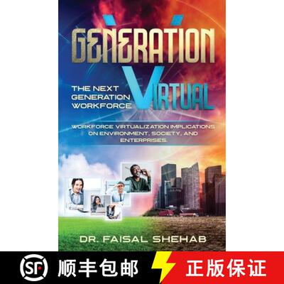 【3-4周达】Generation Virtual: The Next Generation Workforce & Workforce Virtualization Implications ... [9781648713262]