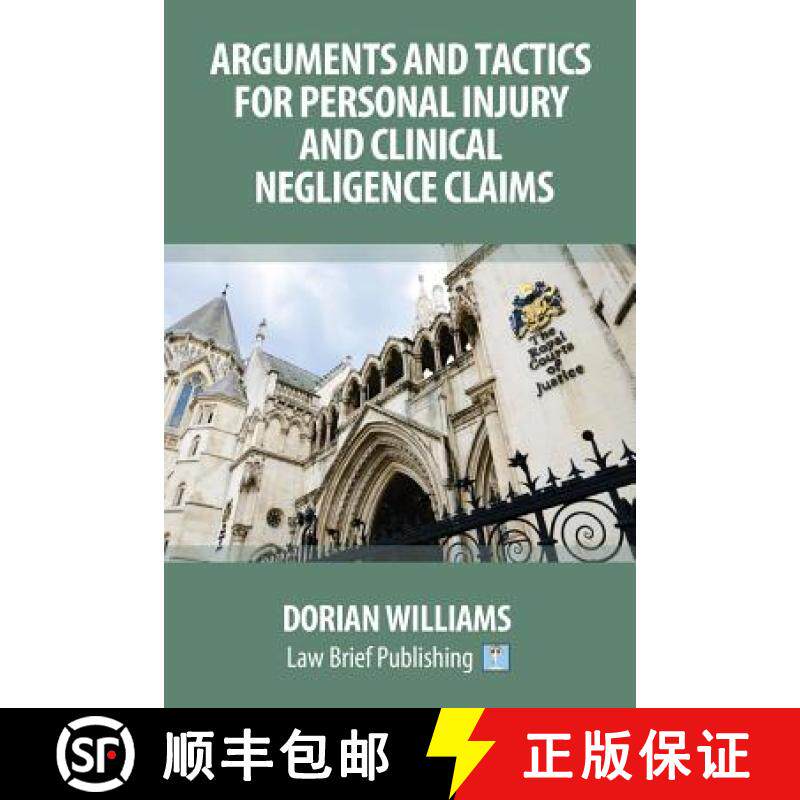 【3-4周达】Arguments and Tactics for Personal Injury and Clinical Negligence Claims [9781911035244]