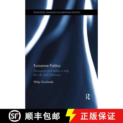 【3-4周达】Eurozone Politics: Perception and Reality in Italy, the Uk, and Germany [9780815371076]