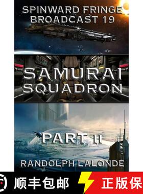 【3-4周达】Samurai Squadron II: Spinward Fringe Broadcast 19 [9781988175591]