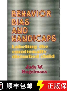 【3-4周达】Behaviour, Bias and Handicaps : Labelling the Emotionally Disturbed Child [9780887381140]