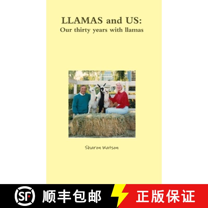 【2-3周达】LLAMAS and US: Our thirty years with llamas [9781387838615]