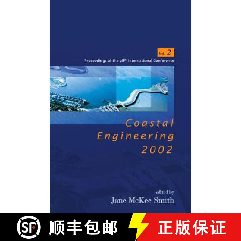 【3-4周达】Coastal Engineering 2002: Solving Coastal Conundrums - Proceedings of the 28th Internation... [9789812382382]