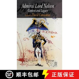 【3-4周达】Admiral Lord Nelson : Context and Legacy [9781349519453]