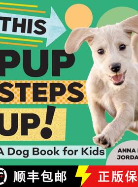 预订 This Pup Steps Up!: A Dog Book for Kids [9781647398484]