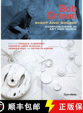 Bob Crewe: Sight and Sound: Compositions in Art and Music [9780847869794]