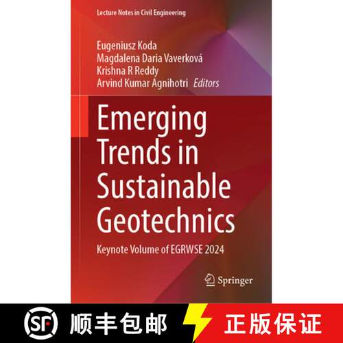 【3-4周达】精装 Emerging Trends in Sustainable Geotechnics: Keynote Volume of EGRWSE 2024 [9789819627134]