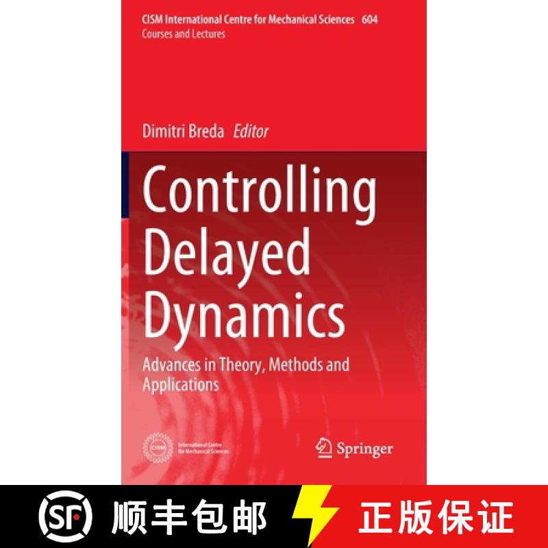 【4周达】Controlling Delayed Dynamics : Advances in Theory, Methods and Applications [9783031009815]