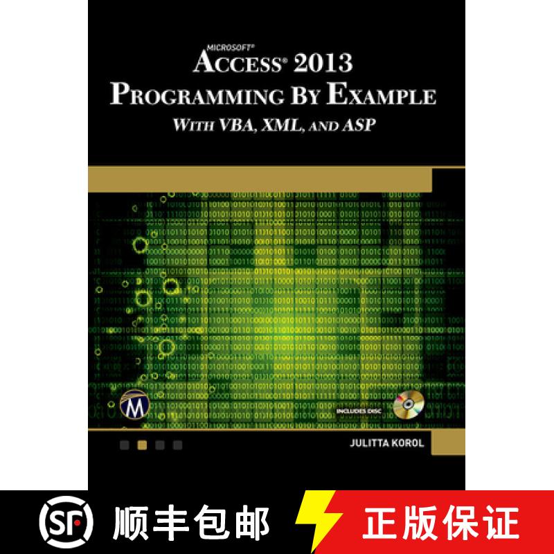 【2-3周达】Microsoft Access 2013 Programming by Example with VBA, XML, and ASP: Programming by Exampl... [9781938549809]