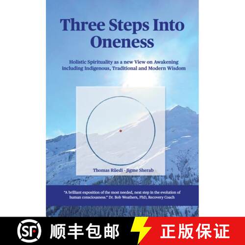 【3-4周达】Three steps into Oneness: Holistic Spirituality as a new View on Awakening including Indig... [9783347927629]
