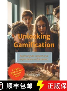 预订 Unlocking Gamification - Exploring the Impact and Importance in Education [9798223552154]