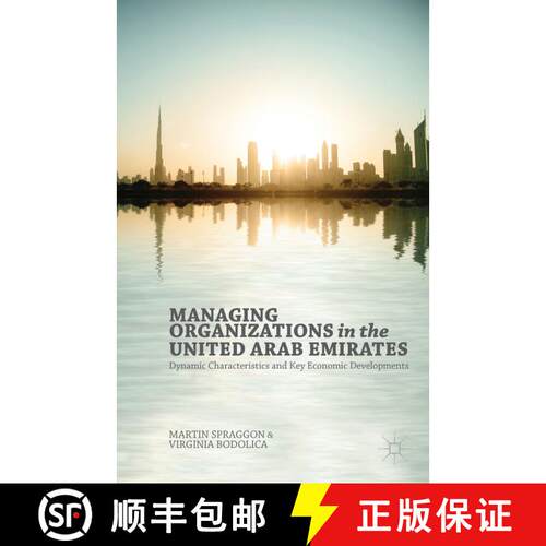 【3-4周达】精装 Managing Organizations in the United Arab Emirates: Dynamic Characteristics and Key E... [9781137409195]
