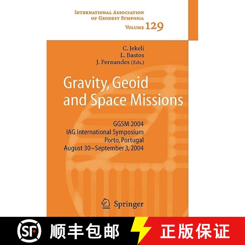 【3-4周达】Gravity, Geoid and Space Missions: Ggsm 2004. Iag International Symposium. Porto, Portugal... [9783540269304]