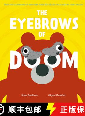 【3-4周达】The Eyebrows of Doom: From the Illustrator of New York Times Best Seller This Is Baby by J... [9781680102673]