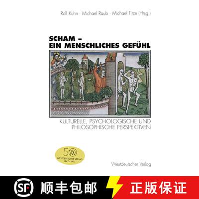 【3-4周达】Scham - ein menschliches Gefühl : Kulturelle, psychologische und philosophische Perspektiven [9783531129518]