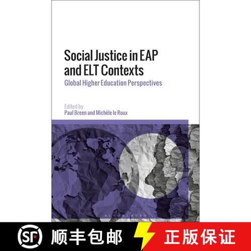 【3-4周达】精装 Social Justice in EAP and ELT Contexts: Global Higher Education Perspectives [9781350351202]